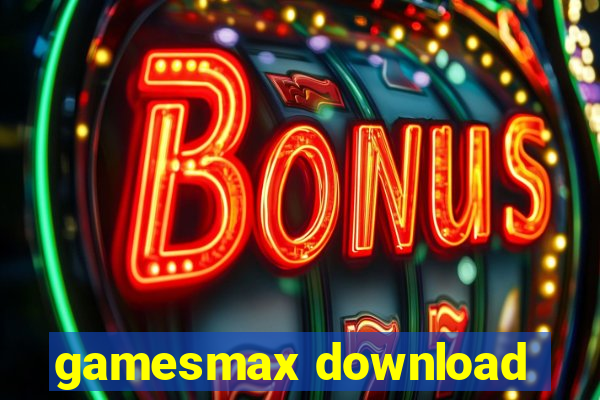 gamesmax download